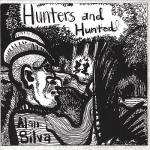 10 HUNTERS AND HUNTED Alan Lewis Silva (2007)