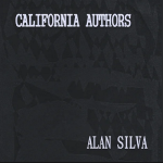 15 CALIFORNIA AUTHORS Alan Lewis Silva (2009)