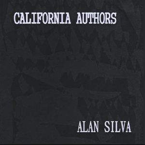 15 CALIFORNIA AUTHORS Alan Lewis Silva (2009)
